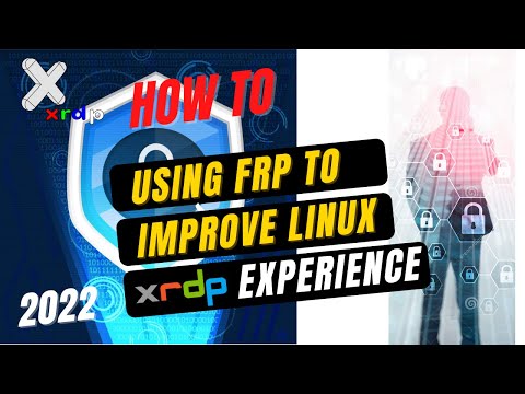 Using FRP to Improve Windows RDP access to Linux xRDP