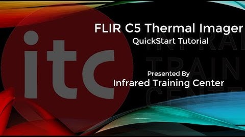 FLIR C5 QuickStart Tutorial