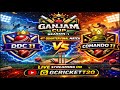 LIVE GANJAM CUP SOLAMILI BUGUDA II DDC 11 VS COMANDO 11