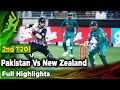 Pakistan Vs New Zealand | 2nd T20I | Full Highlights | PCB | MA2F