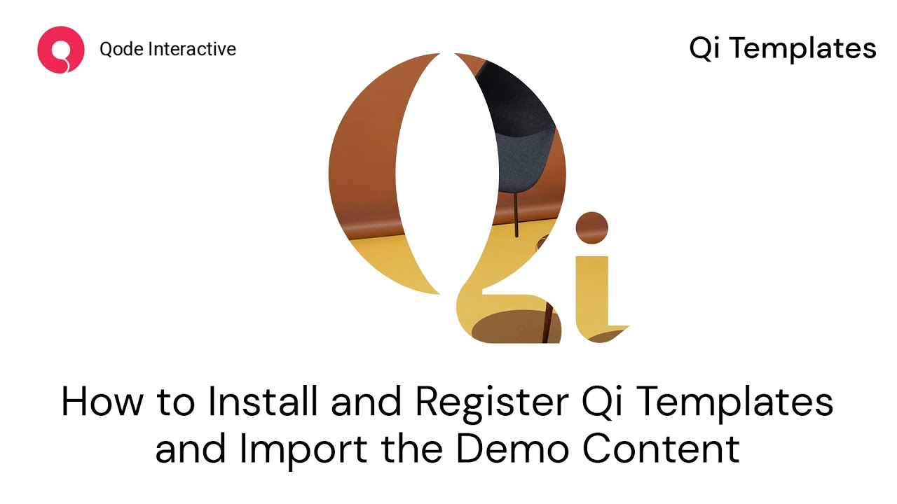 Getting Started with Qi Templates for Gutenberg Installation, Registration, and Demo Content Import