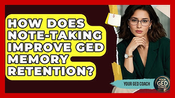 How Does Note-Taking Improve GED Memory Retention? - Your GED Coach