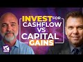 Invest for CASHFLOW vs Capital Gains - Greg Arthur, Andy Tanner