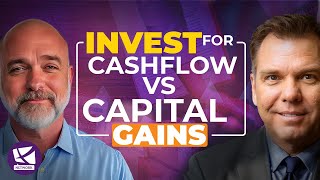 Maximizing Wealth: Capital Gains vs. Cash Flow  Greg Arthur, Andy Tanner