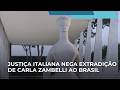 Justiça italiana nega pedido de extradição da ex-deputada Carla Zambelli ao Brasil