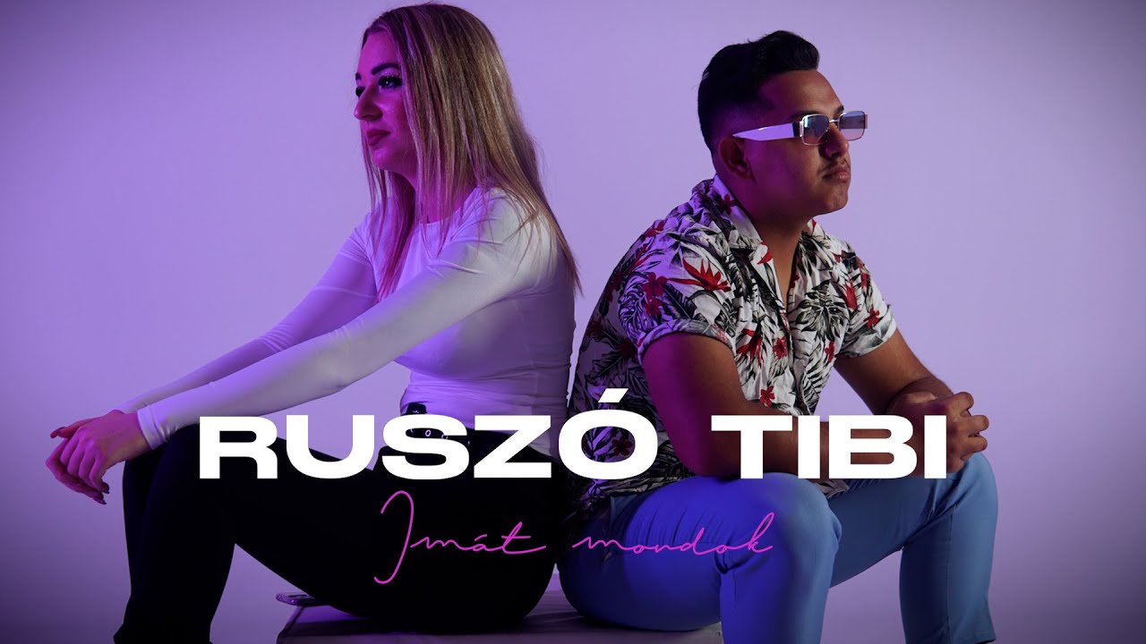 Ruszó Tibi - Imát mondok (Official Music Video)