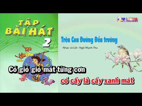 Video Âm nhạc lớp 2 - Học hát Trên con đường đến trường - youtube