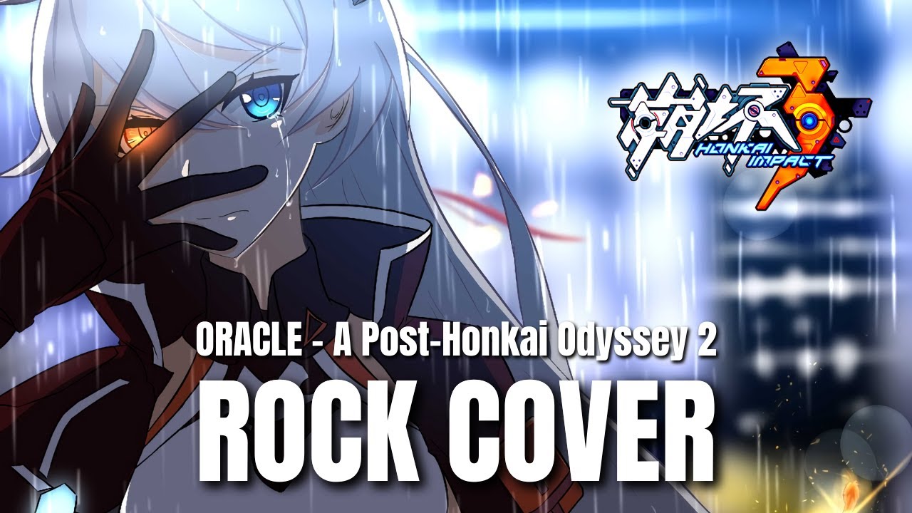 Watch Honkai Impact 3rd ORACLE Rock Cover on YouTube Watch Honkai Impact 3rd ORACLE Rock Cover on YouTube