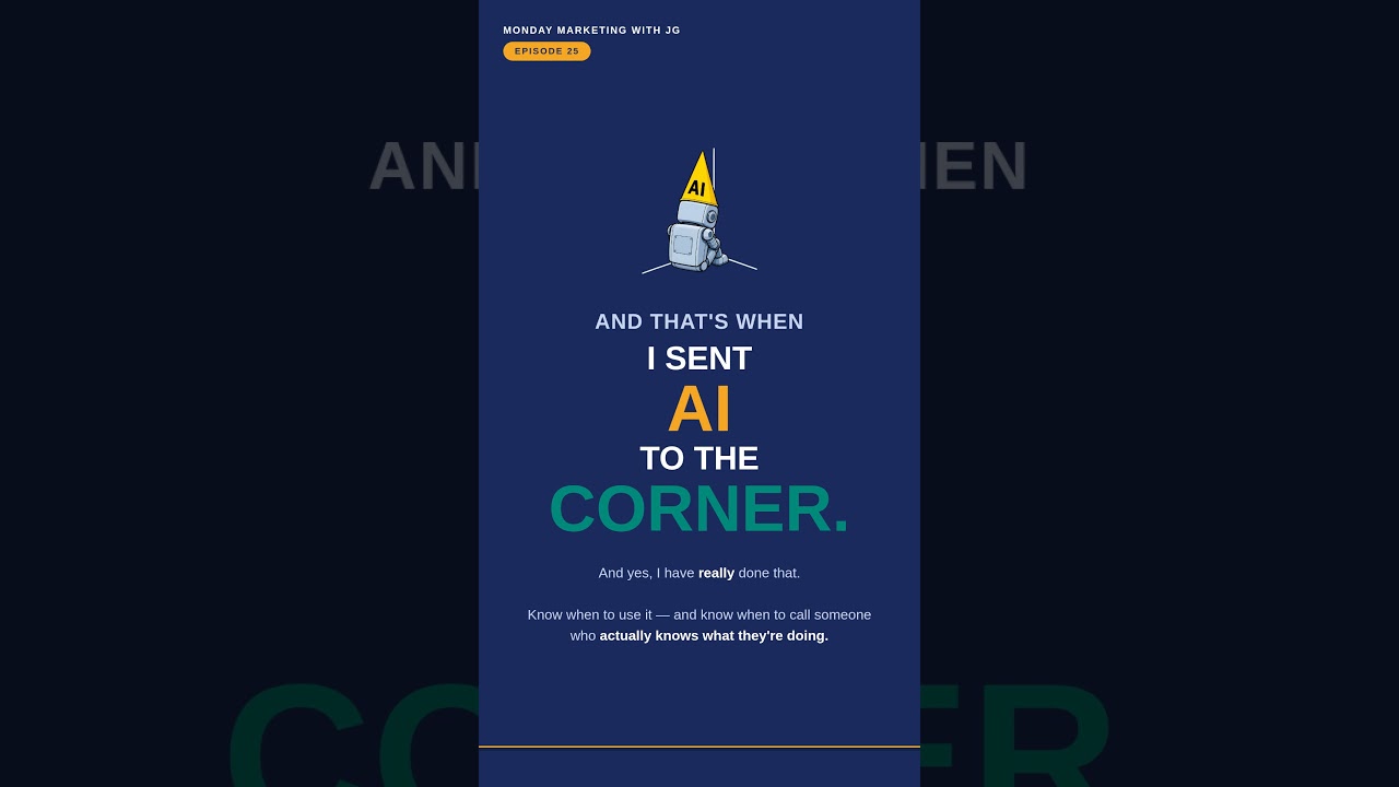 Ep 25 AI Can Be Indecisive — The Quickest Isn't Always the Right One | JG Marketing Solutions