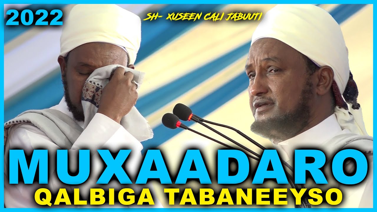 Muxaadaro Qalbiga Taabaneeyso 2022  Sheekh Xuseen Cali Jabuuti