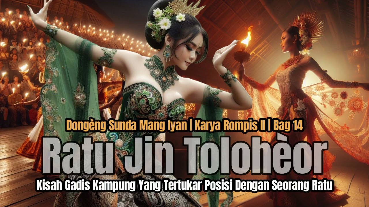 RATU JIN TOLOHEOR BAG #14 | DONGENG MANG IYAN | ROMPIS II
