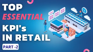 Top Essential KPI's in Retail - Part2 | KPI | Applied Business Analytics | KSR Datavision