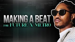 How Future and Metro Make Hits ( FL Studio )
