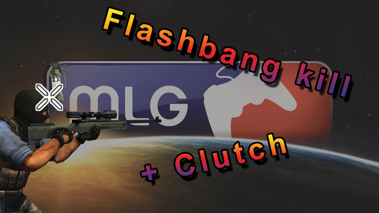 CS:GO Flash kill + clutch! [LUE DESC] - YouTube