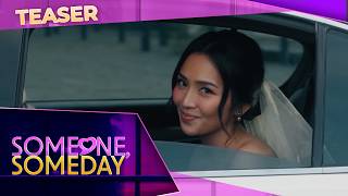 Someone, Someday | Official Teaser