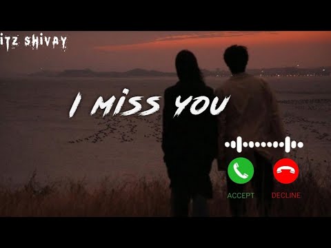 I Miss You Sad Ringtone Download Edit Trending Ringtone