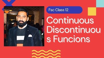 Continuity of Functions | Continuous and Discontinuous Functions | Fsc Class 12 | EasyMath