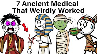 7 Bizarre Ancient Medical Practices That Actually Worked