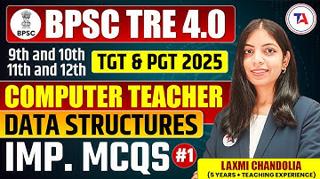 BPSC Tre 4.0 Computer Science | TGT & PGT 2025 | Data structures Most Important MCQs✍️ Part 1