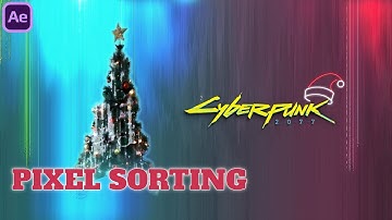Pixel Sorting | NO PLUGINS | How to make a Cyberpunk 2077 transition | ENG SUB