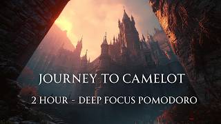 25/5 Pomodoro Timer | Journey to Camelot | Epic Focus Session