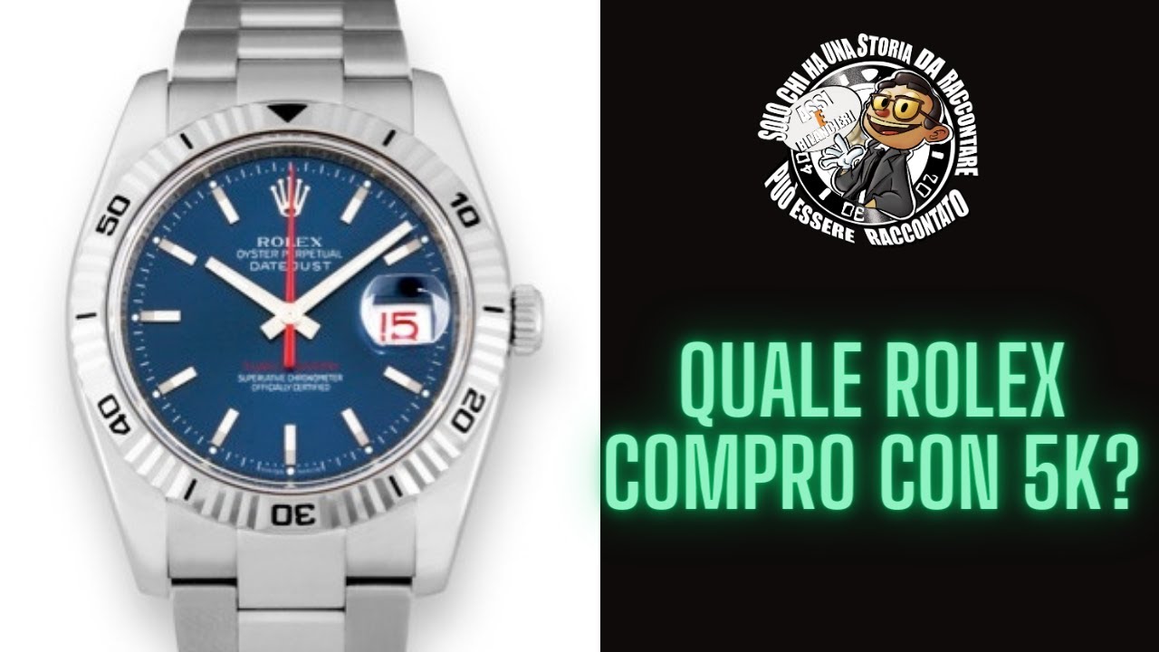 Quali Rolex con 5000 o 6000€ - YouTube