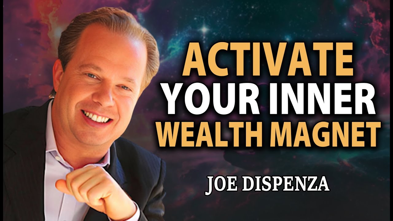 Activate Your Inner Wealth Magnet with You Are the Placebo Meditation   Joe Dispenza Motivation