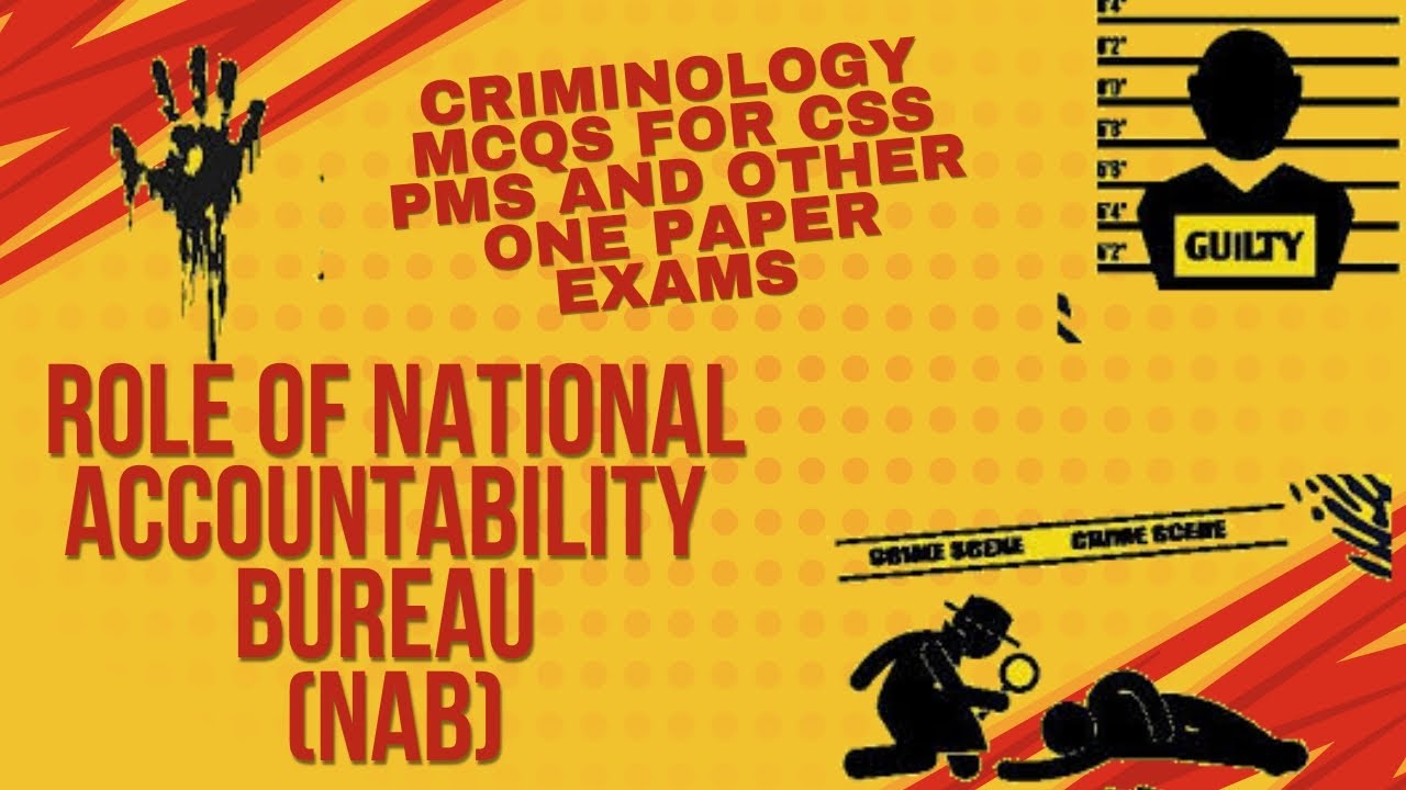 Role Of National Accountability Bureau NAB mcqs for CSS PMS and other one paper exams
