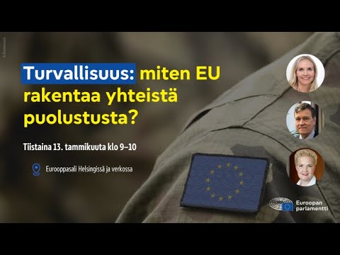 Turvallisuus: miten EU rakentaa yhteistä puolustusta?