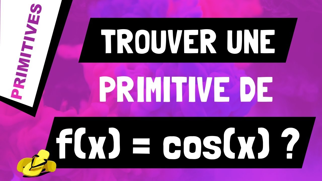 Comment trouver une primitive de cosinus x ou cos(x) ? - YouTube