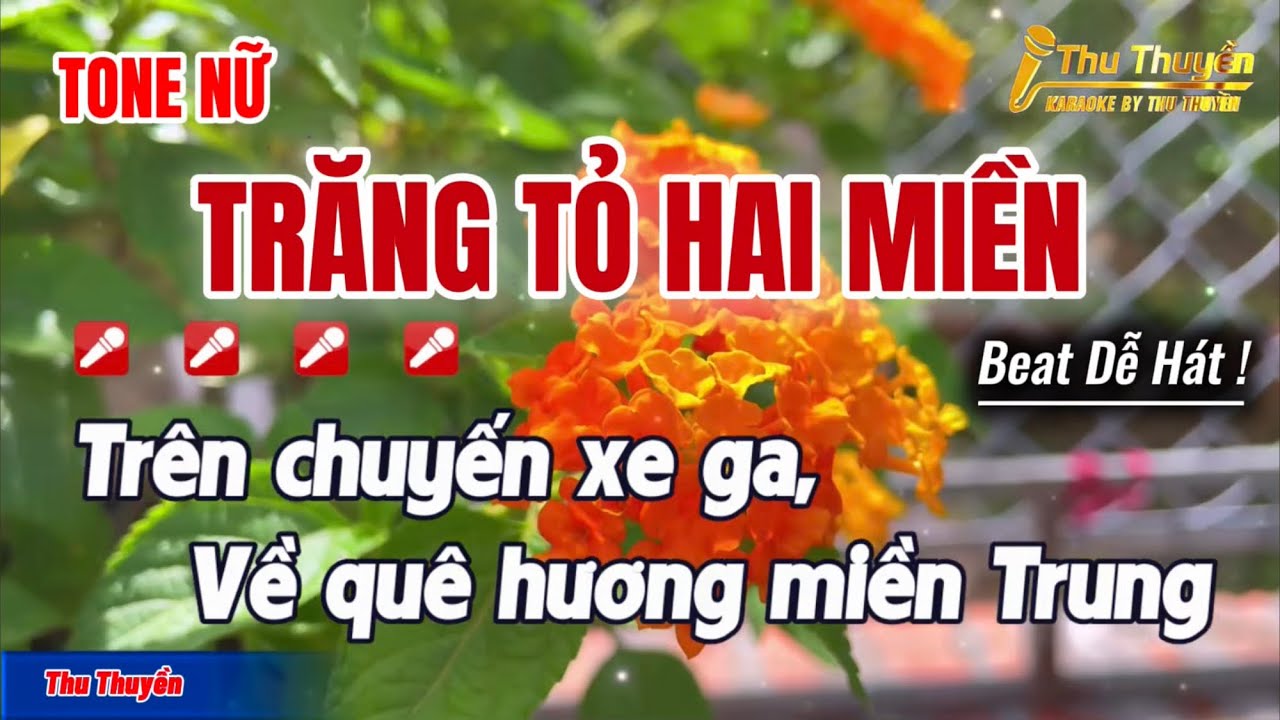 Karaoke Trăng Tỏ Hai Miền ( Tone Nữ ) | Trên chuyến xe ga, Về quê hương miền Trung...