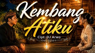 Kembang Atiku  Dj Arwo  Jawa 