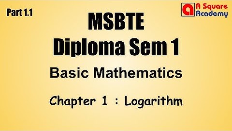 MSBTE Diploma Sem 1 Basic Mathematics - Chapter Logarithm