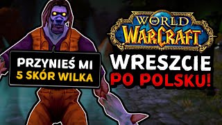 Jak Zagrać w World of Warcraft PO POLSKU?