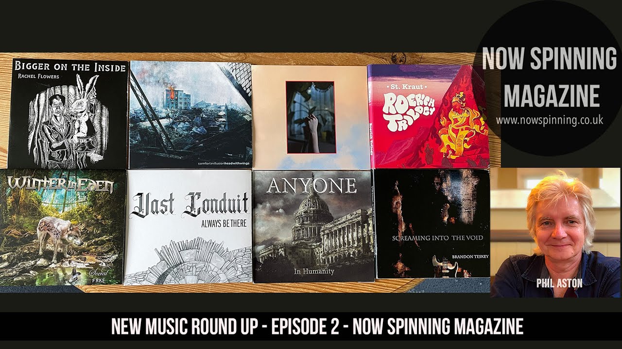 New Music Round Up Ep2 with Phil Aston | Now Spinning Magazine