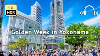 Golden Week in Yokohama 2023 Walking Tour  Kanagawa Japan [4K/HDR/Binaural]
