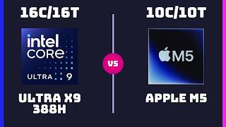 Intel Core Ultra X9 388H vs Apple M5 (10‑Core) – CPU Comparison