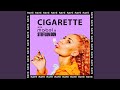 Miniature de la vidéo de la chanson Cigarette