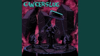 Watch Cancerslug When You Lie video