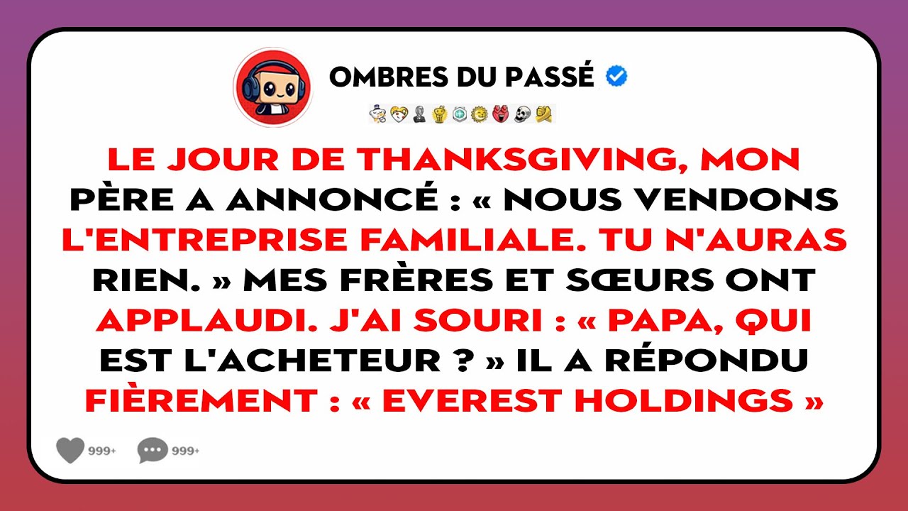 À Thanksgiving, Mon Père A Annoncé La Vente De L'entreprise Familiale. Je N'aurai Rien.