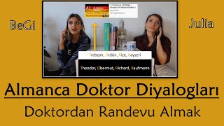 1 Türk 1 Alman | Almanca Doktor Diyalogları | Doktordan Randevu Almak | Bölüm 4