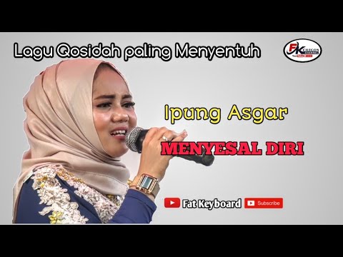 DI MASA REMAJA TERINGAT IBU KU I MENYESAL DIRI I IPUNG ASGAR I QOSIDAH MODERN