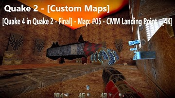 Quake 2 - [Quake 4 in Quake 2 - Final] - Map: #05 - CMM Landing Point - [4K] - [100%]