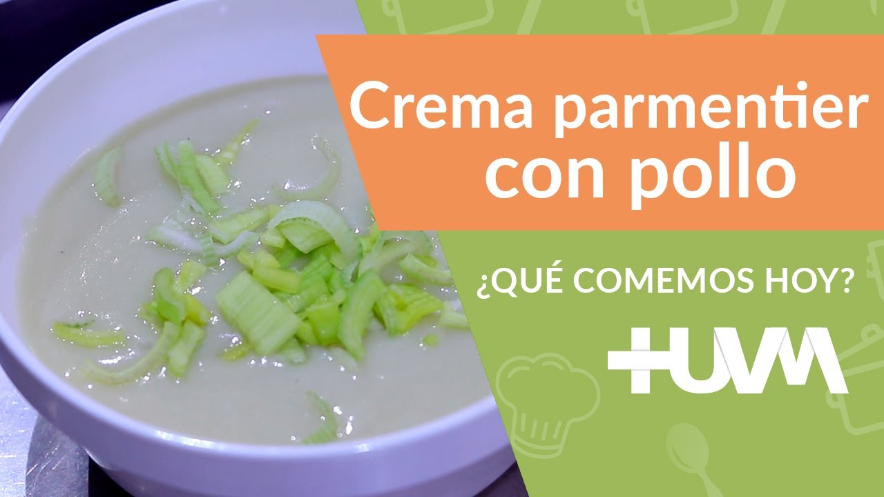 HUVM ¿Qué comemos hoy? Receta de crema parmentier con pollo YouTube