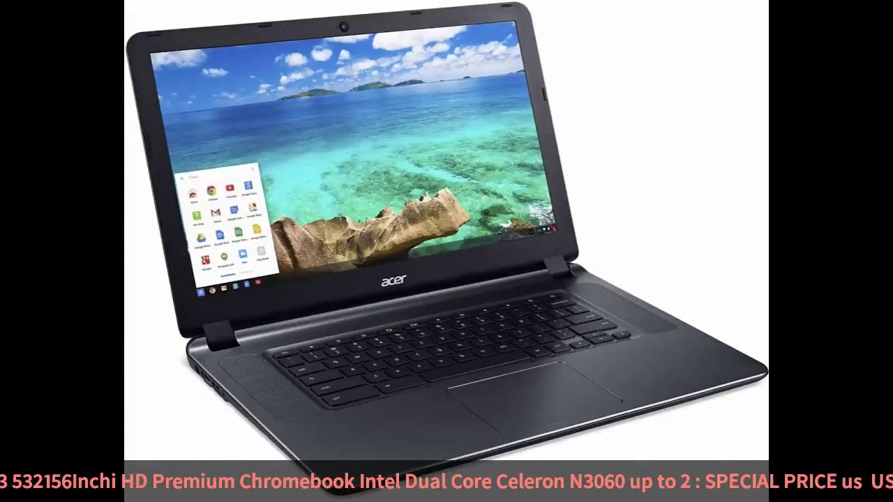 Acer Flagship CB3 532156Inchi HD Premium Chromebook Intel Dual Core Celeron N3060