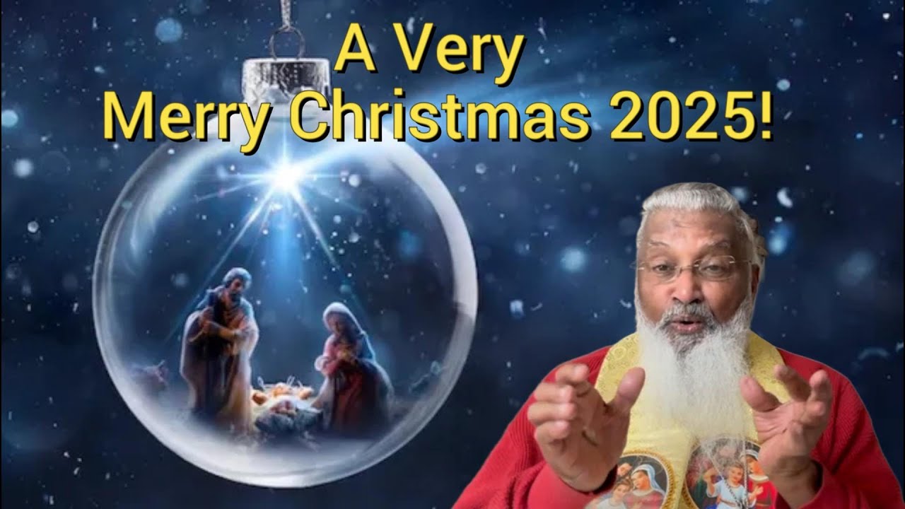 A Very Merry Christmas 2025! - Fr. James Manjackal MSFS