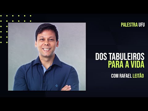 Palestra 'Estratégias do Xadrez do tabuleiro para a vida' com o GM Rafael  Leitão 