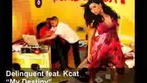 Delinquent feat. Kcat - My Destiny (D'Cruz vs Emanuel Remix)