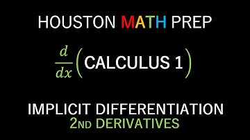 Implicit Differentiation (Second Derivatives)
