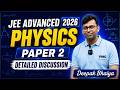 JEE Advanced 2026 Physics Paper 2 Discussion by Deepak Bhaiya